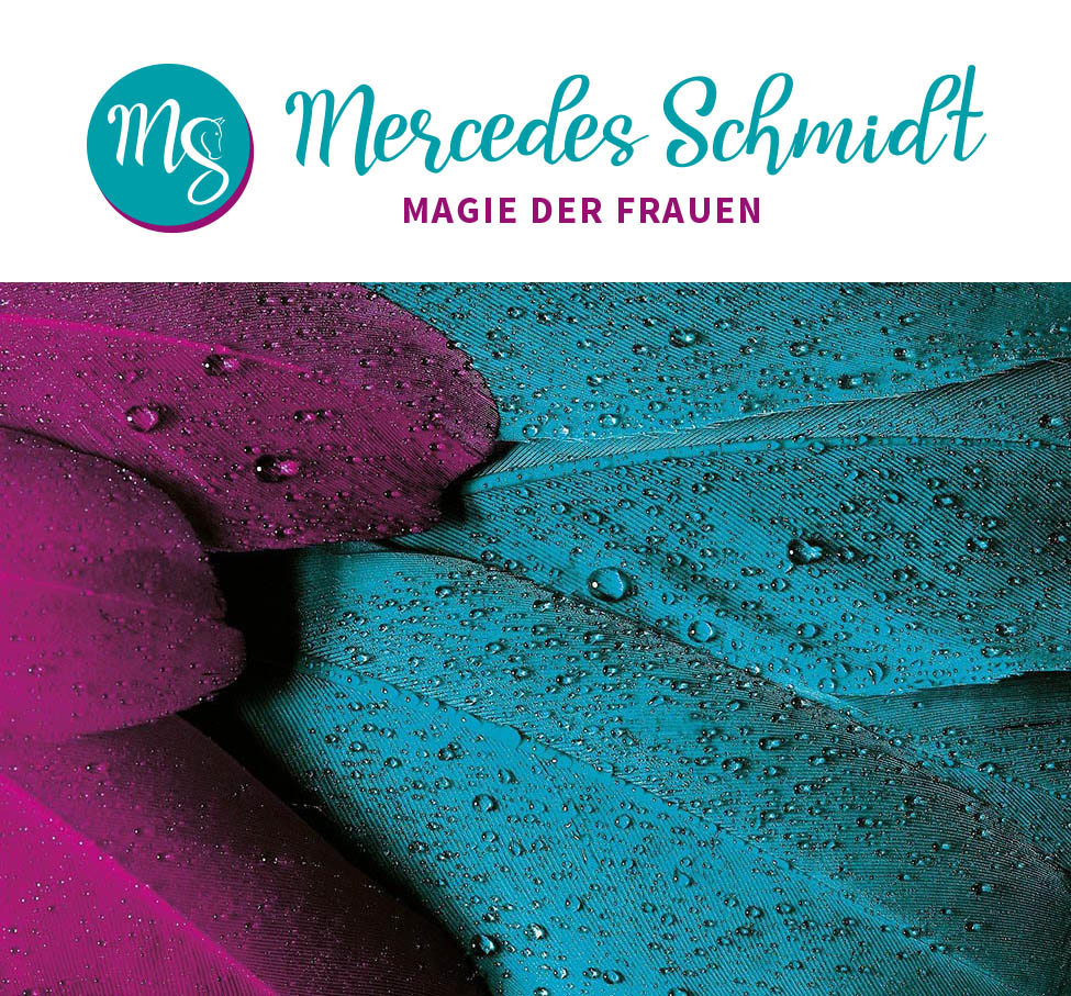 Mercedes Schmidt -  Magie der Frauen